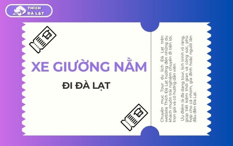 Top 7 xe giường nằm đi Đà Lạt từ Sài Gòn uy tín, đầy đủ tiện nghi 8 xe giường nằm đi đà lạt