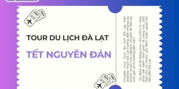 tour du lịch đà lạt tết